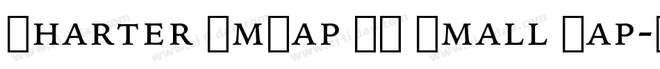 Charter SmCap BT Small Cap字体转换